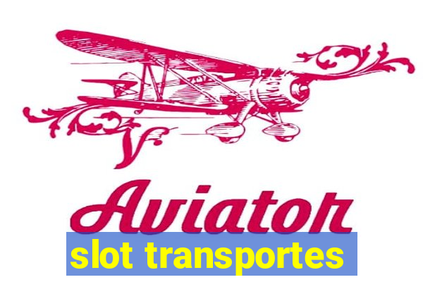 slot transportes