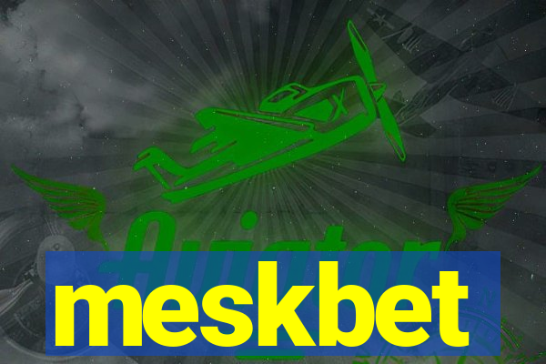 meskbet