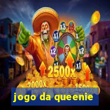 jogo da queenie