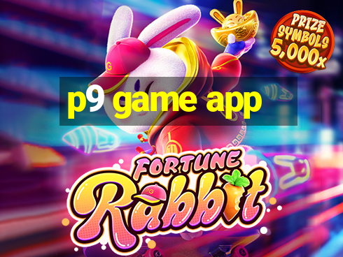 p9 game app