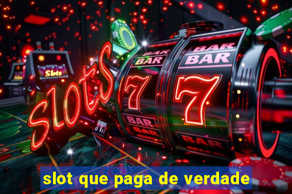 slot que paga de verdade