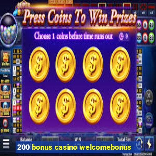 200 bonus casino welcomebonus