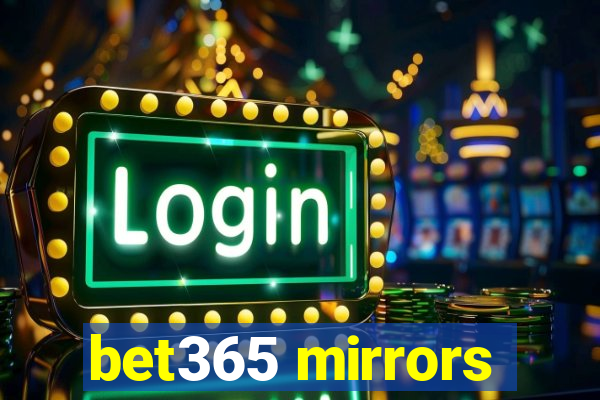 bet365 mirrors