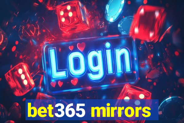 bet365 mirrors