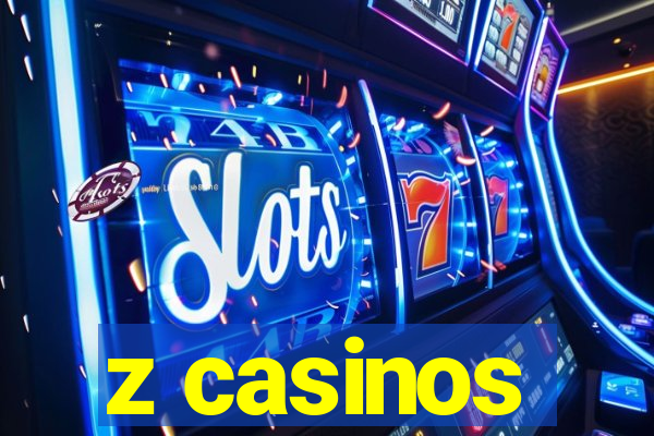 z casinos