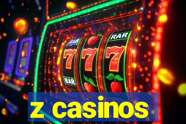 z casinos