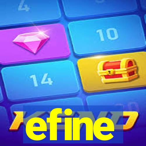 efine