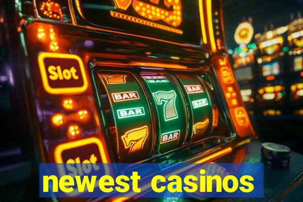 newest casinos