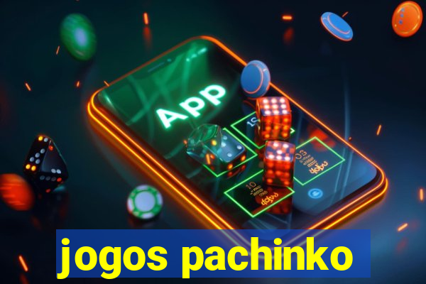 jogos pachinko