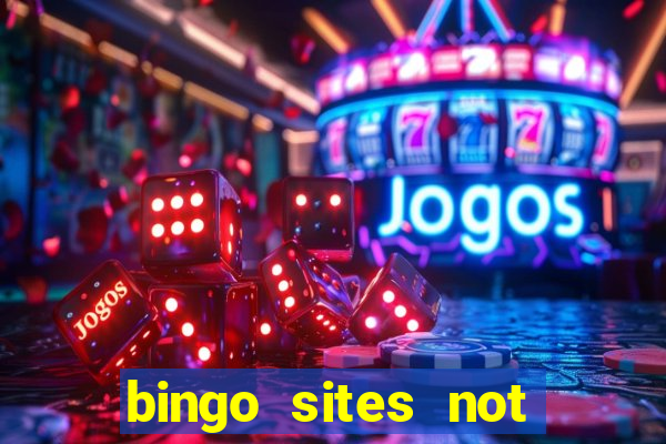 bingo sites not blocked by gamstop