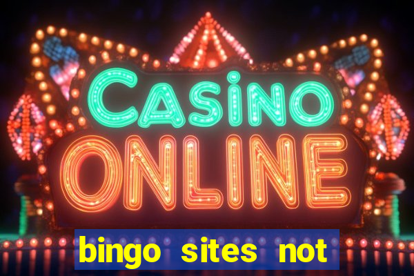 bingo sites not blocked by gamstop