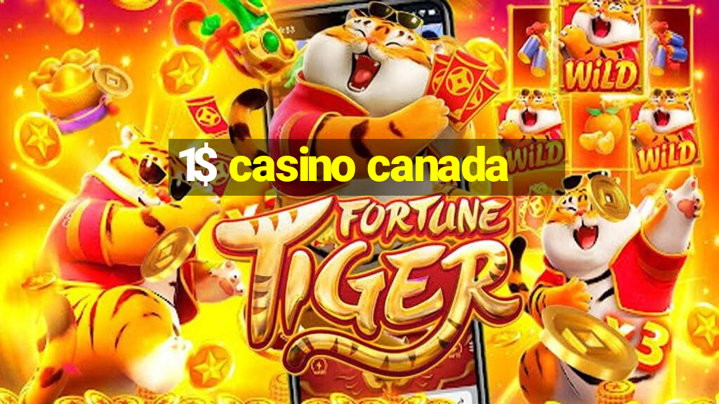 1$ casino canada