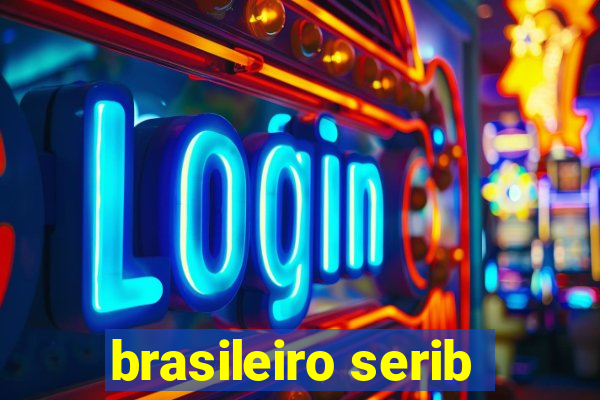 brasileiro serib