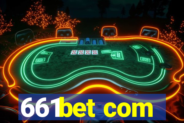 661bet com