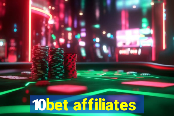 10bet affiliates