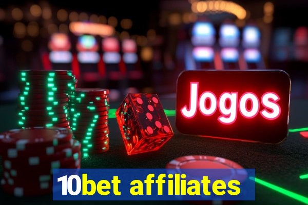 10bet affiliates