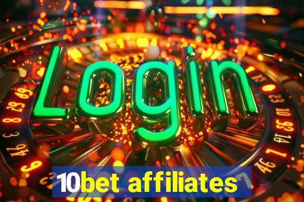 10bet affiliates