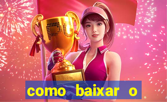 como baixar o tiger fortune