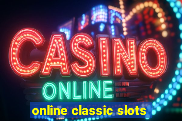 online classic slots