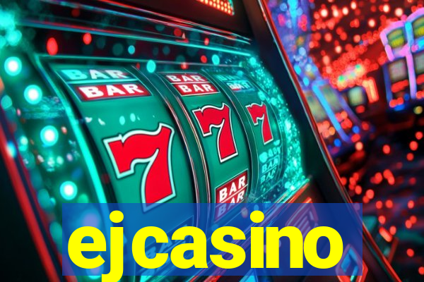 ejcasino