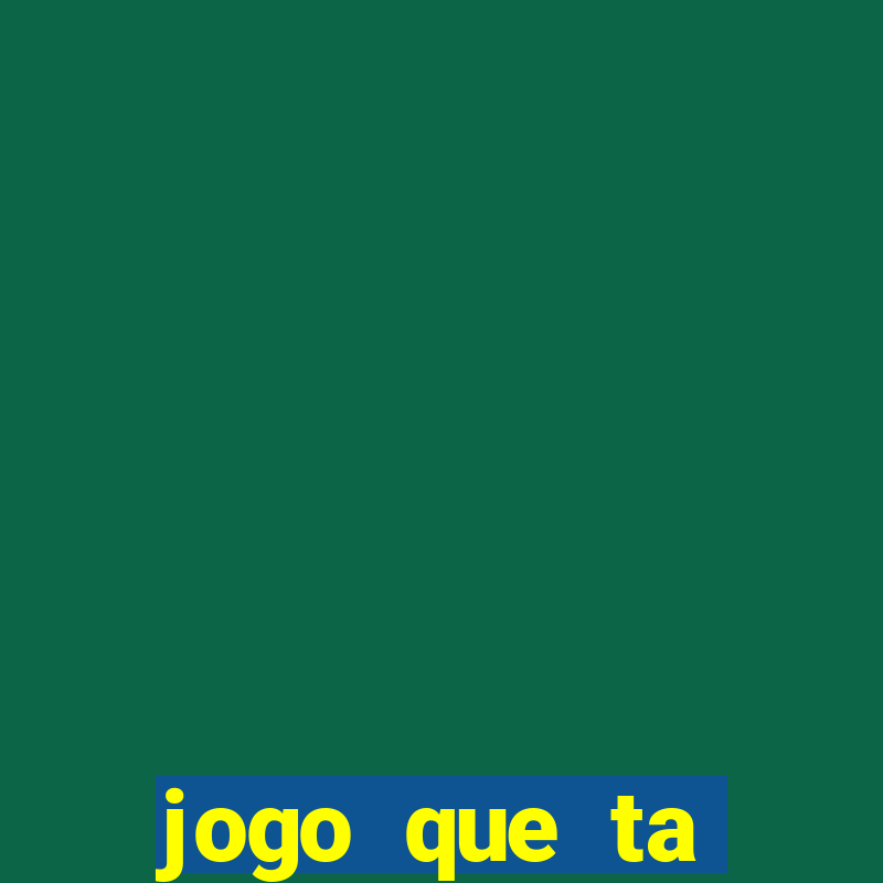 jogo que ta pagando na betano