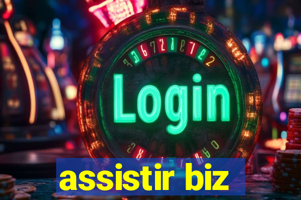 assistir biz