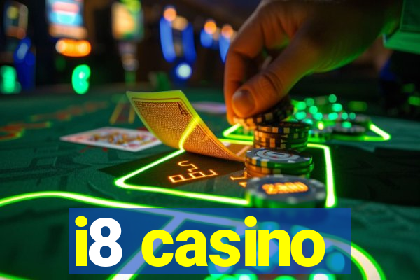 i8 casino