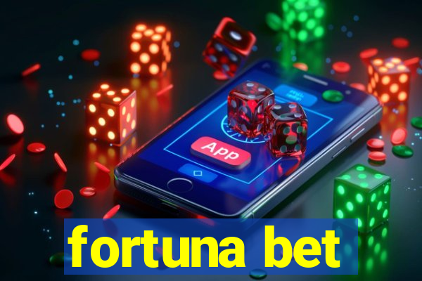 fortuna bet