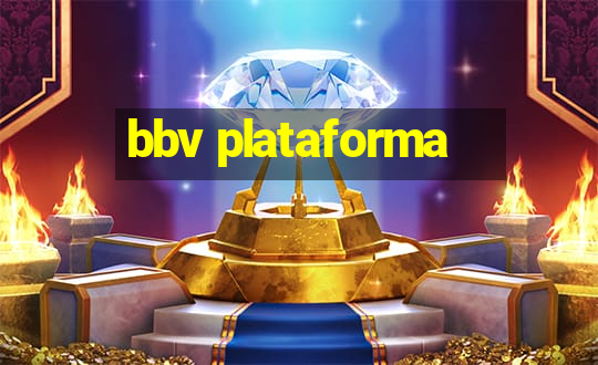 bbv plataforma