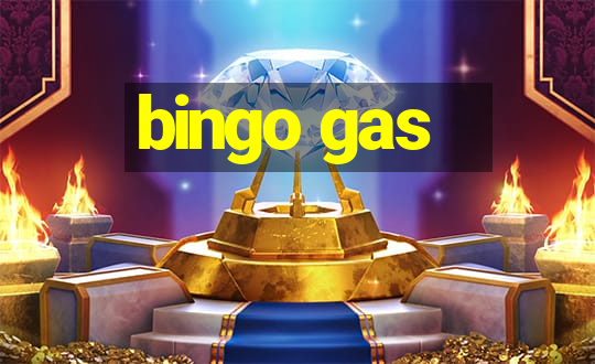 bingo gas