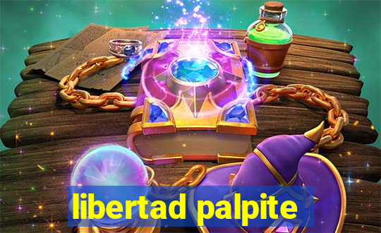 libertad palpite