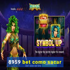 8959 bet como sacar