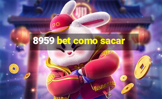 8959 bet como sacar