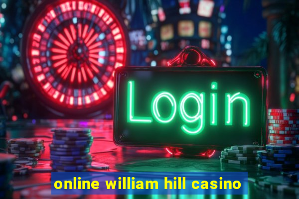 online william hill casino