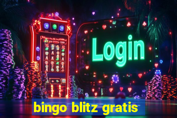 bingo blitz gratis