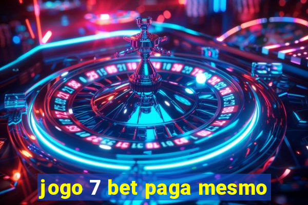 jogo 7 bet paga mesmo