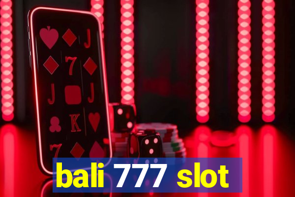 bali 777 slot