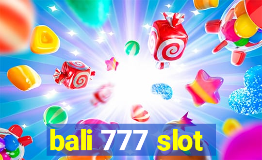 bali 777 slot