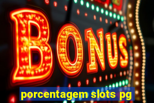 porcentagem slots pg