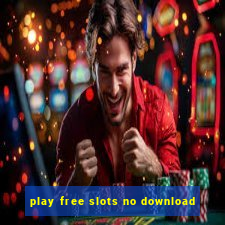 play free slots no download