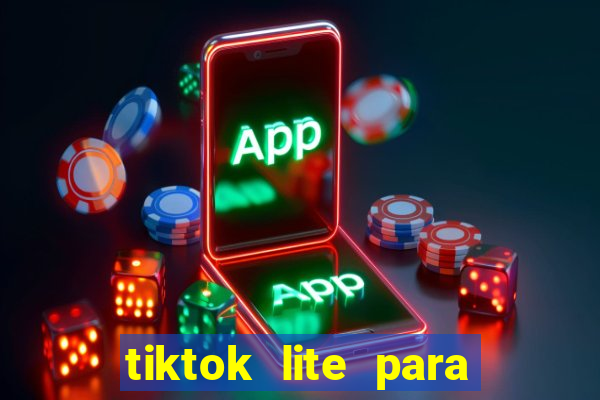 tiktok lite para ganhar dinheiro