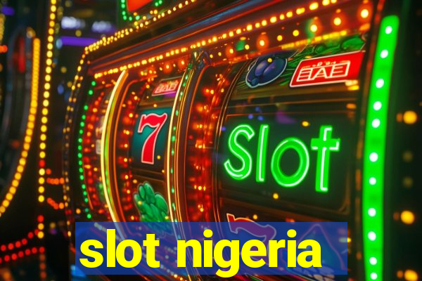 slot nigeria