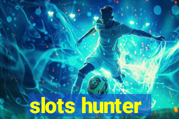 slots hunter