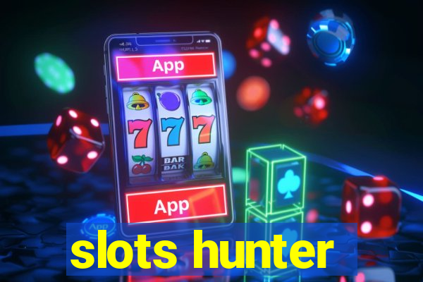 slots hunter