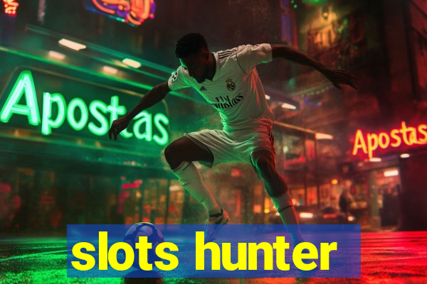 slots hunter