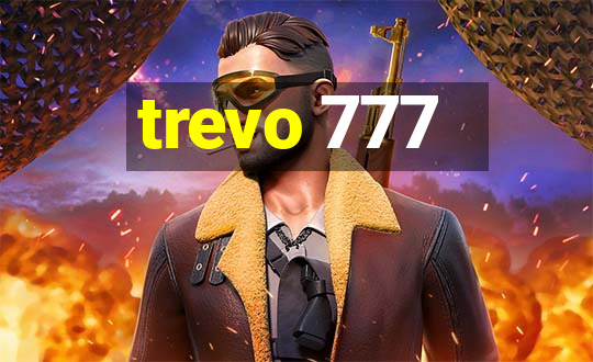 trevo 777