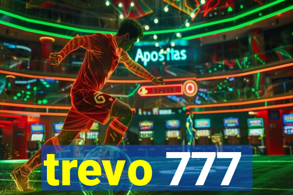 trevo 777