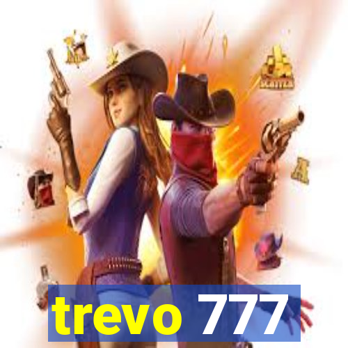 trevo 777