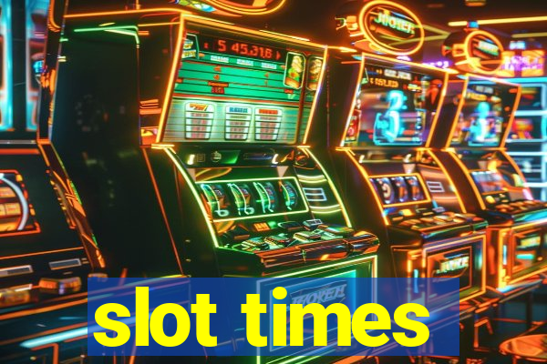 slot times