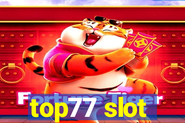 top77 slot